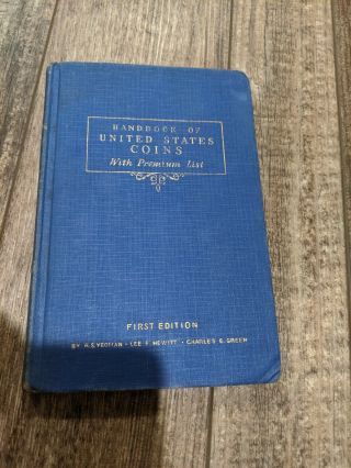 Handbook Of United States Coins,  1942,  First Edition,  R.  S.  Yeoman,  Whitman