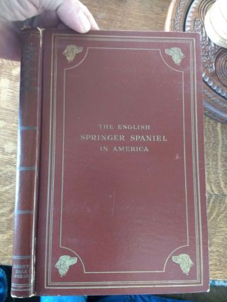 English Springer Spaniel In America By Ferguson Derrydale 1st Ed Limited To 850