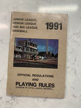 1991 Senior Big Little League Baseball Official Regulations & Playing Rules Book