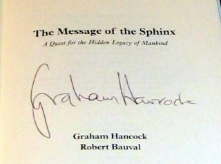 Signed by GRAHAM HANCOCK MESSAGE OF SPHINX Egypt Pyramid Freemason Robert Bauval 2