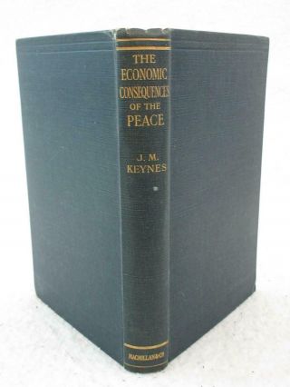 John Maynard Keynes The Economic Consequences Of The Peace 1924 Macmillan,  Uk
