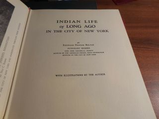 Indian Life Of Long Ago In The City Of York Reginald Bolton 1st Edition