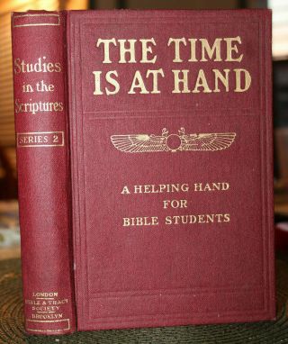 The Time Is At Hand Studies In The Scriptures 1920 Watchtower Jehovah Wing Globe