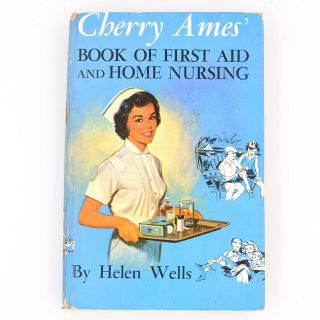 Cherry Ames Book Of First Aid And Home Nursing Matte Picture Cover Hardcover