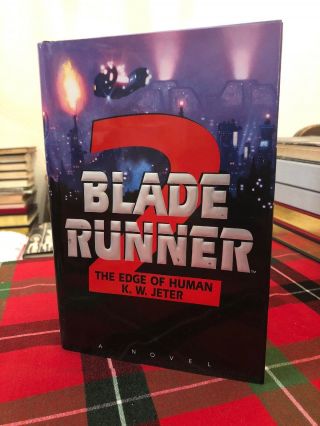 Signed Blade Runner 2 Edge Of Human K W Jeter First 1st Edition Philip K Dick