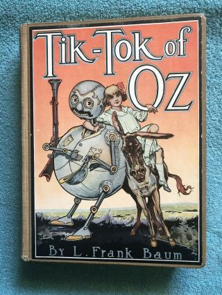 Tik - Tok Of Oz By L.  Frank Baum,  1914 Later Printing ?