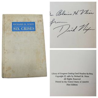 President Richard Nixon Autographed Six Crises 1962 First Edition Memoir " Dick "