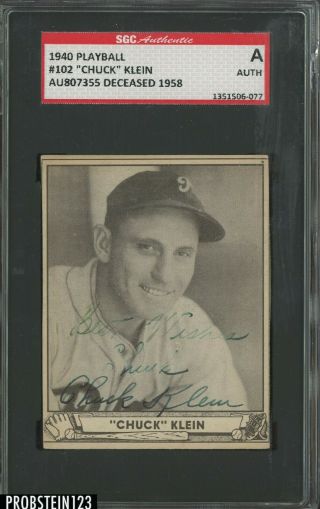 1940 Play Ball 102 Chuck Klein Hof D.  1958 Signed Sgc Authentic