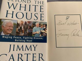 Signed 1st/1st Beyond The White House By Jimmy Carter (2007,  Hardcover)