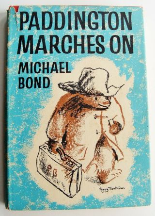 1st Ed 1st Imp 1964 Michael Bond Paddington Marches On Illustrated Hb Dj Vgc