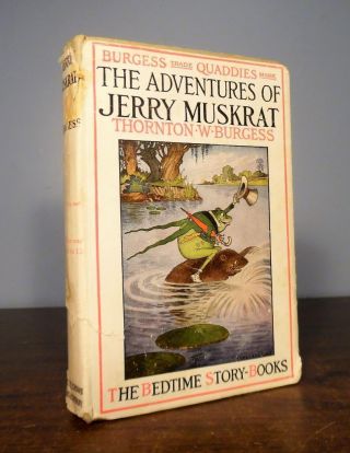 The Adventures Of Jerry Muskrat By Thornton W.  Burgess,  Cady Plates W/dj Signed