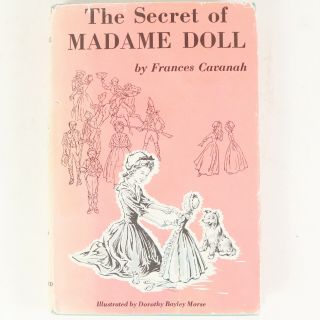 Signed The Secret Of Madame Doll By Frances Cavanah 1965 First Edition 2nd Print