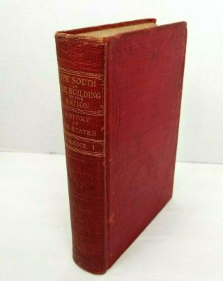 The South In The Building Of A Nation Vol I Walter Lynwood Fleming 1909 Ed