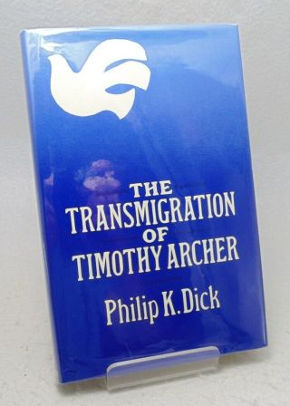 Philip K.  Dick The Transmigration Of Timothy Archer - 1982 1st British Ed.  1/1
