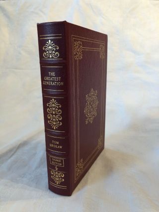 The Greatest Generation - Tom Brokaw - Easton Press Signed First Edition
