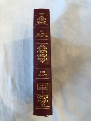 The Greatest Generation - Tom Brokaw - Easton Press Signed First Edition 3