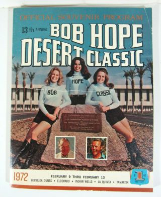 Bob Hope Desert Classic – Official Pga Golf Tournament Souvenir Program 1972