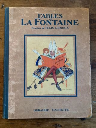 Fables De La Fontaine Felix Lorioux Hachette Hb 1930s Ex