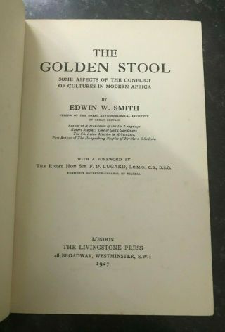 The Golden Stool Aspects Of Conflict Of Cultures In Modern Africa Edwin W Smith