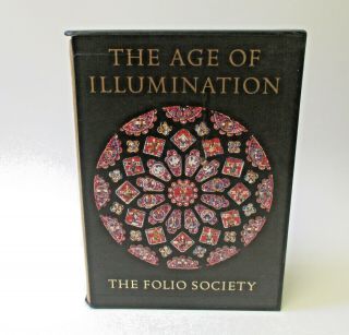 The Folio Society The Age Of Illumination Gothic Medieval Byzantine London 2004