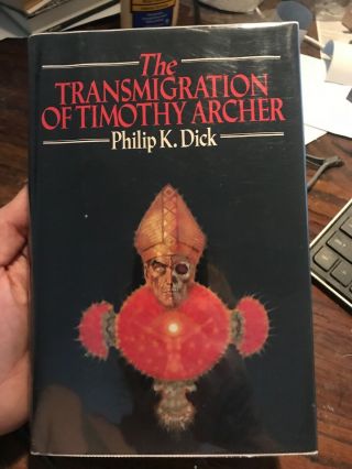 The Transmigration Of Timothy Archer Philip K.  Dick 1st Edition Hcdj Sci Fi