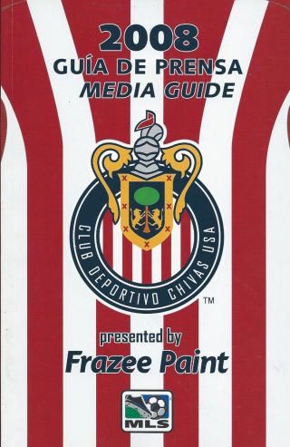 2008 Chivas Usa Major League Soccer Media Guide - Mls Fwil
