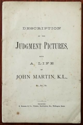 Description Of The Judgement Pictures With A Life Of John Martin,  Late 1800 
