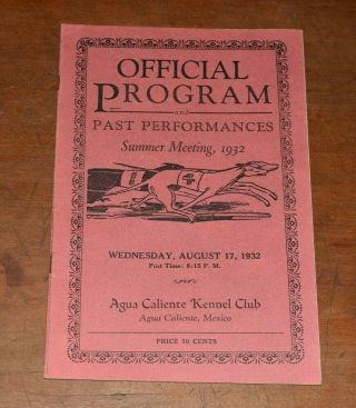 1932 Greyhound Racing Program Agua Calient Kennel Club Baja California Mexico