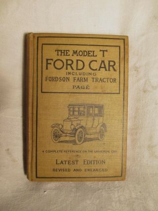 Vintage 1926 The Model T Ford Car Book & Fordson Tractor Reference By V.  Page