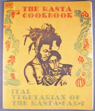 The Rasta Cookbook,  Ital Vegetarian Of The Rasta Far I Likely Near 1 Of A Kind