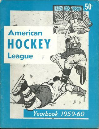 Official American Hockey League Ahl Yearbook 1959 - 60 Hershey Bears Future Nhlers