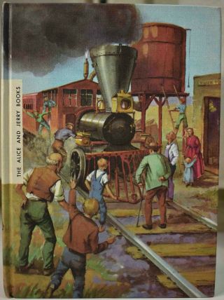 1954 Alice And Jerry The Engine Whistles Fifth Reader Fine 1st Edition