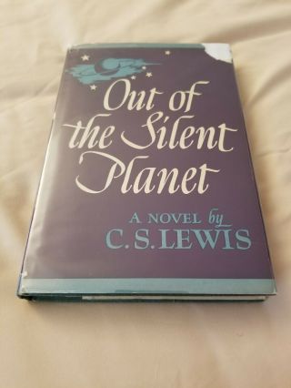 Out Of The Silent Planet; C.  S.  Lewis; 1st Us Ed.  / Early Print; Macmillan; 1946