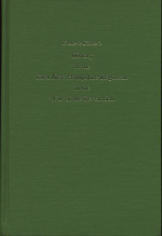 History First Hampshire Regiment In War Of The Revolution (1973 - Reprint)