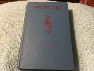 Pinocchio: The Adventures Of A Little Wooden Boy C Collodi Illustrated 1909