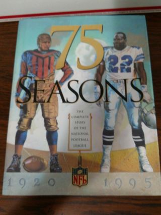 75 Seasons The Complete Story Of Yh National Football League