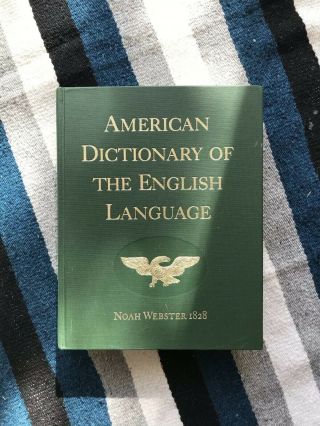 American Dictionary Of The English Language Noah Webster 1828