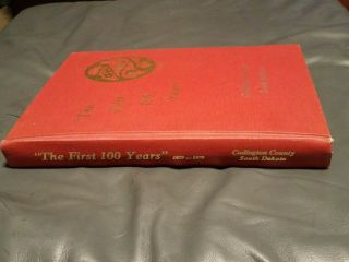THE FIRST 100 YEARS IN CODINGTON COUNTY SOUTH DAKOTA Hardcover Book VG 3