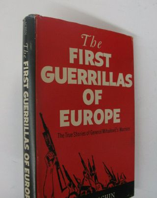 Yugoslavia History Military Wwii First Guerrillas Of Europe Mihailovic Chetniks