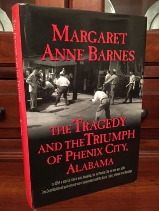Signed Tragedy And The Triumph Of Phenix City,  Alabama,  Gambling Organized Crime