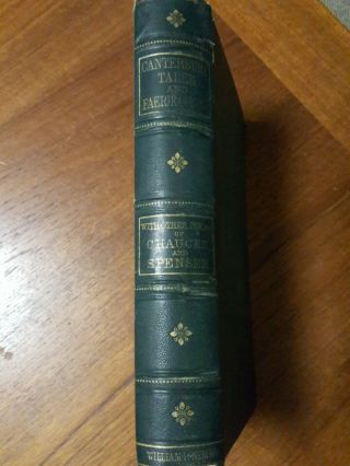 The Canterbury Tales And Faerie Queene Chaucer & Spencer 1872 Dl Purves
