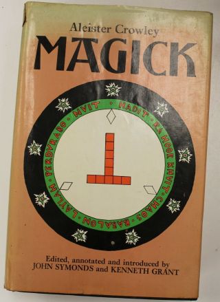Aleister Crowley: Magick - J.  Symonds,  K.  Grant 1973 1st Ed.  - H/b Book - C48