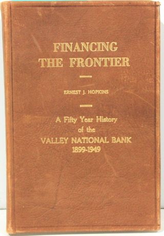 Financing The Frontier 50 Year History Of Valley National Bank Az – Leather Ltd