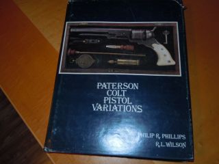 Paterson,  Colt,  Pistol Variations Phillips - Wilson 1979 1st From Estate