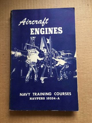 Aircraft Engines 1951 U.  S.  Navy Training Course Govt.  Issue Book Cold War