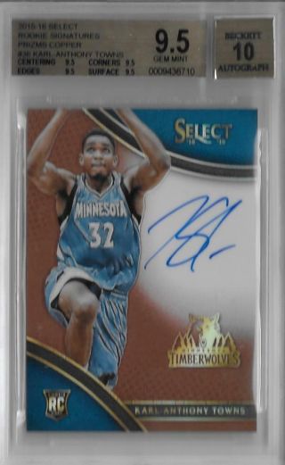 2015 - 16 Karl Anthony Towns Select Prizms Copper Auto Rc - Bgs 9.  5 Gem - 30/49