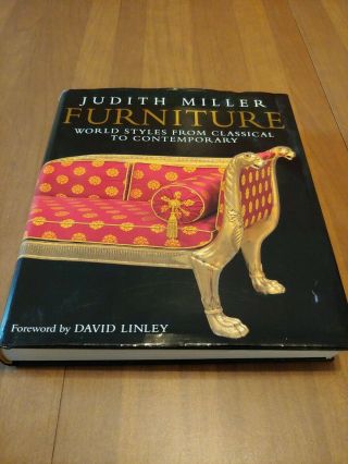 Furniture: World Styles From Classical To Contemporaryjudith Miller