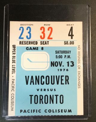 Vancouver Canucks Vs Toronto Maple Leafs Nov.  13 1976.  Ticket Stub Nhl