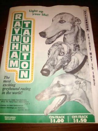 Raynham Taunton Greyhound Race Program May 15,  1992 The Most Exciting Greyhound