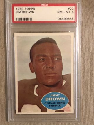 1960 Topps Football 23 JIMMY “JIM” BROWN PSA 8 Awesome Card Centered CLEVELAND 2
